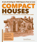 Compact Houses: 50 Creative Floor Plans for Small Homes R541